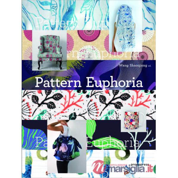 Pattern euphoria. Ediz. multilingue