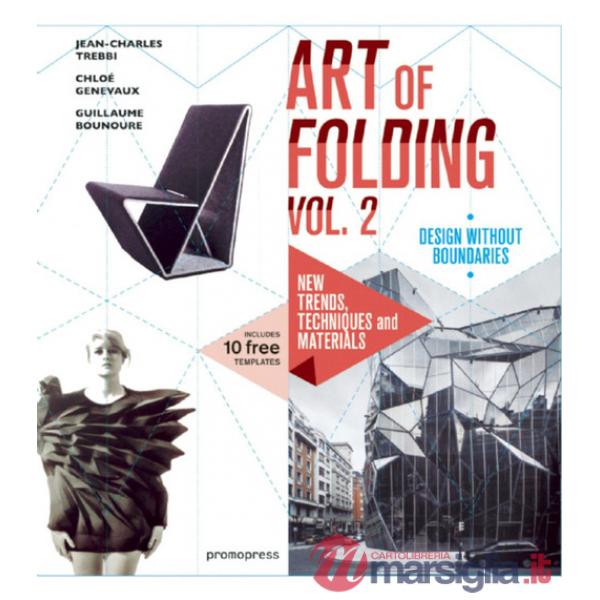 Art of folding (The). Vol. 2: New trends, techniques and materials