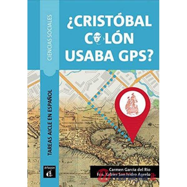 TAREAS AICLE EN ESPANOL CIENCIAS SOCIALES. CRISTOBAL COLON USABA GPS
