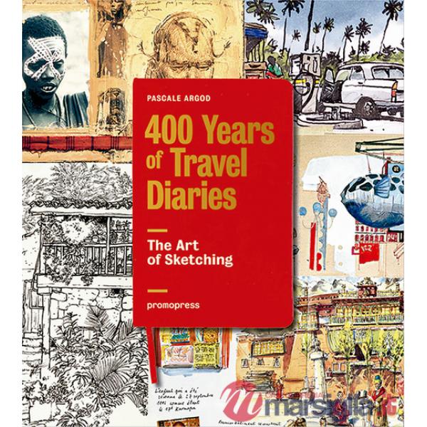 Art of sketching. 400 years of travel diaries (The)