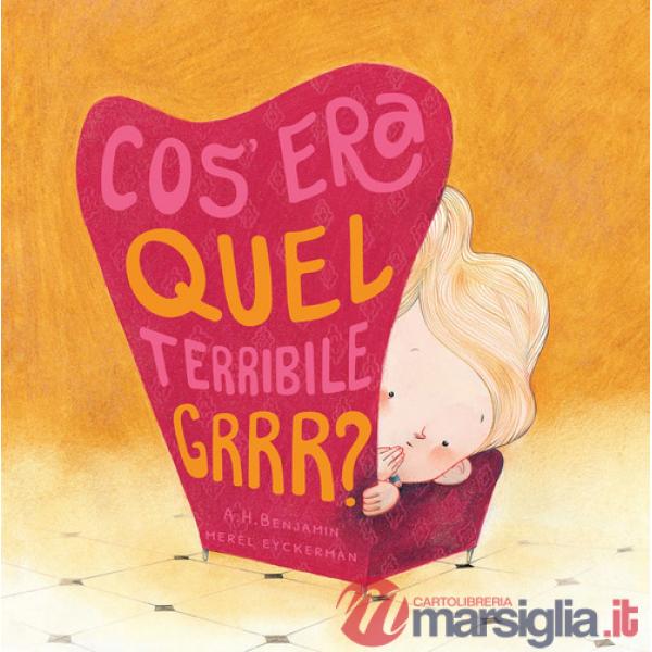Cos'era quel terribile grrr?