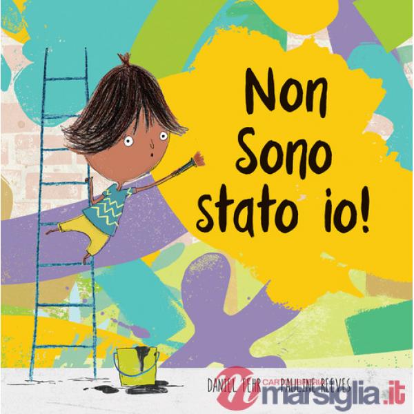 Non sono stato io! Ediz. a colori