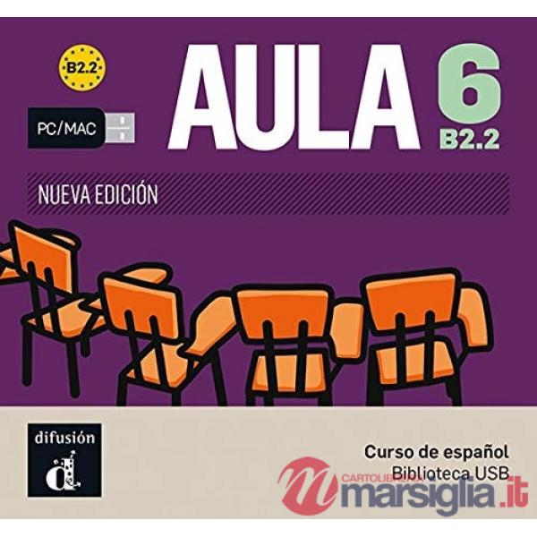 AULA 6 NUEVA EDICION B2.2 LLAVE USB CON LIBRO DIGITAL