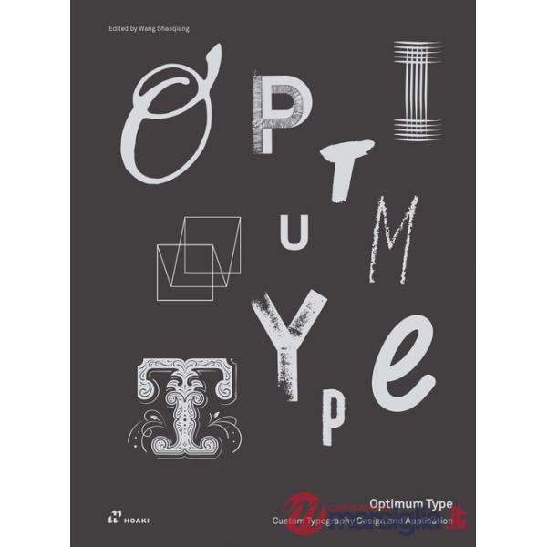 Optimum type. Custom typography design and application