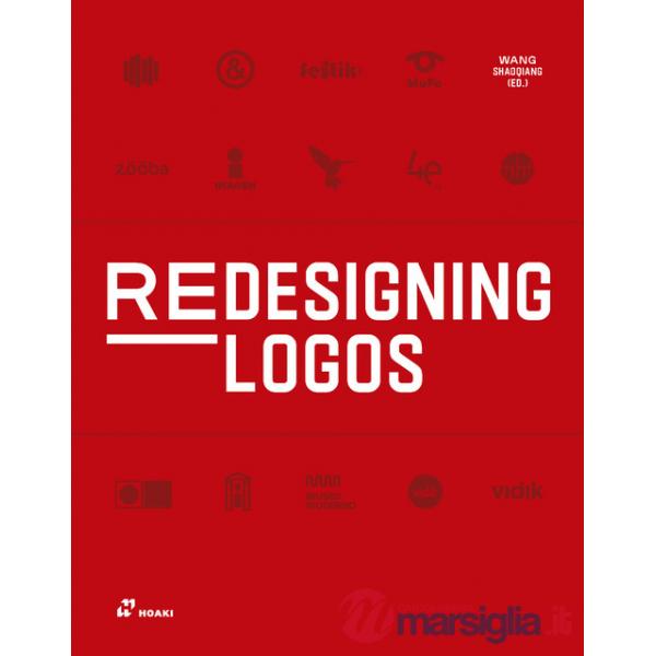 Redesigning logos. Ediz. a colori