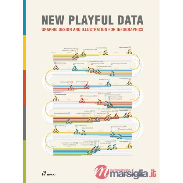 New Playful Data. Graphic design and illustration for infographics. Ediz. a colori