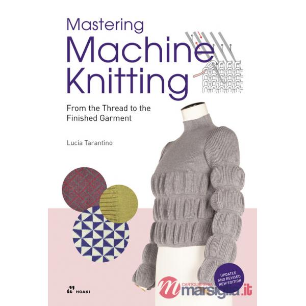 Mastering machine knitting