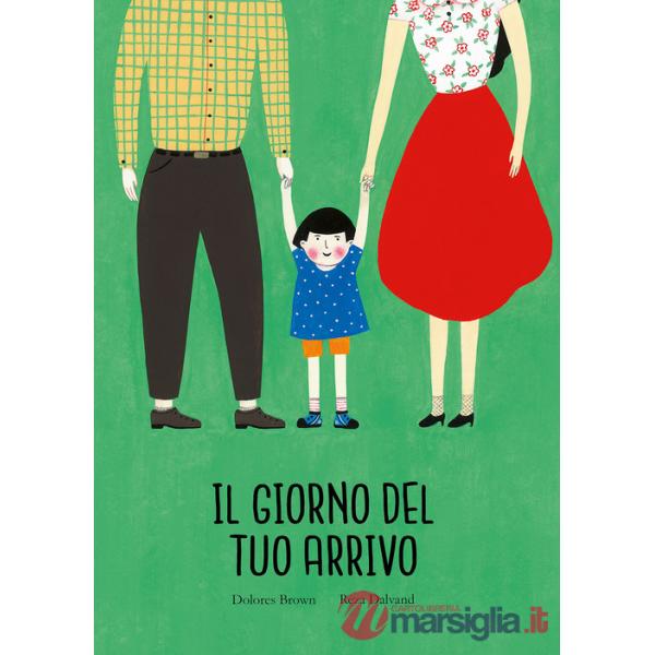 Giorno del tuo arrivo. Ediz. a colori (Il)