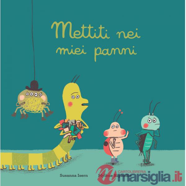 Mettiti nei miei panni. Ediz. a colori
