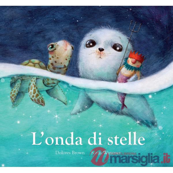 Onda di stelle. Ediz. a colori (L')