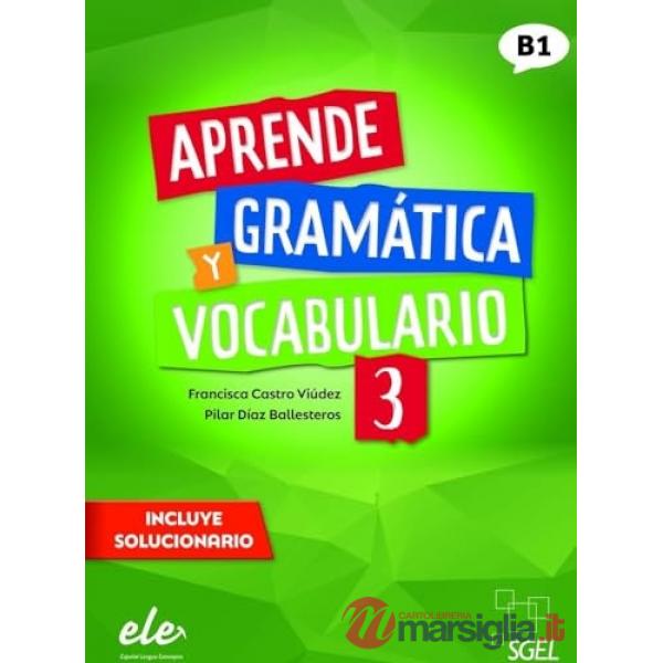 APRENDE GRAMATICA Y VOCABULARIO 3 N.E.