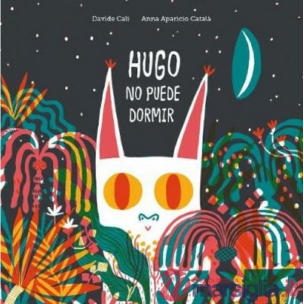 Hugo no puede dormir