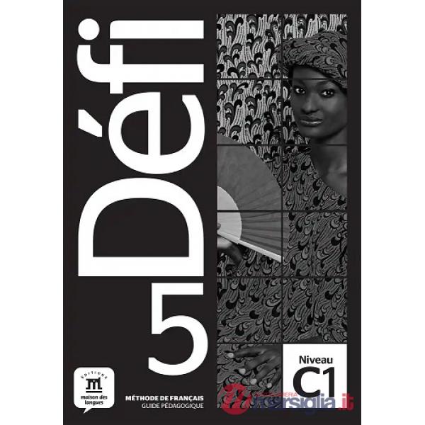 DEFI 5 GUIDE PEDAGOGIQUE