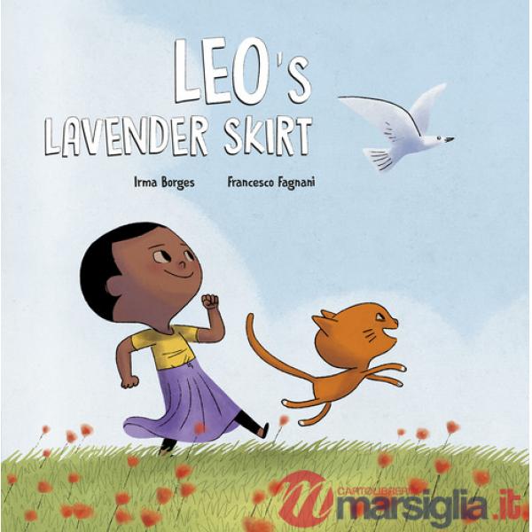 Leo's lavender skirt. Ediz. a colori