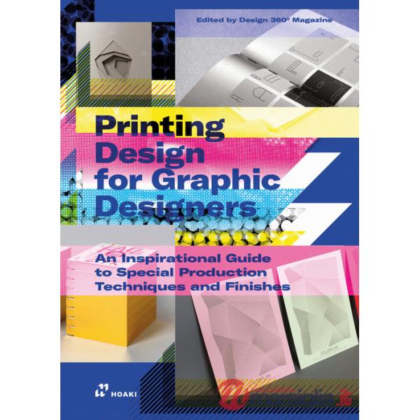 Printing design for graphic designers. Ediz. illustrata