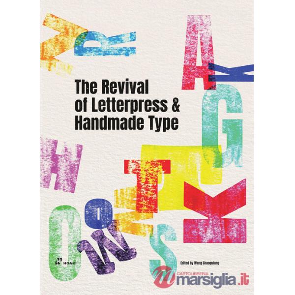 Revival of letterpress and handmade type (The)