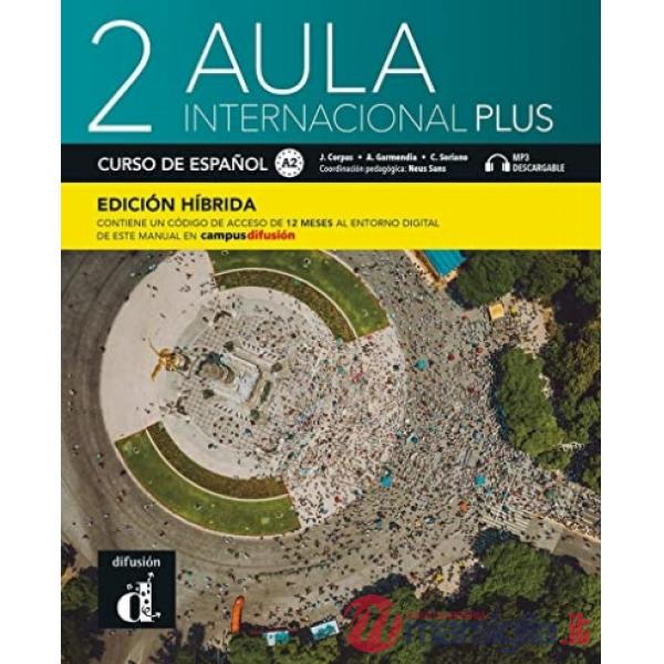 AULA INTERNACIONAL PLUS 2 ALUMNO HIBRIDA