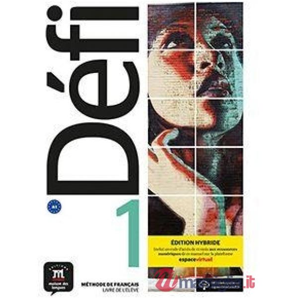 DEFI 1 LIVRE DE ELEVE ED. HYBRIDE