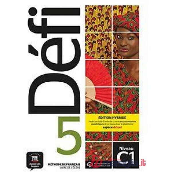 DEFI 5 LIVRE DE ELEVE ED. HYBRIDE