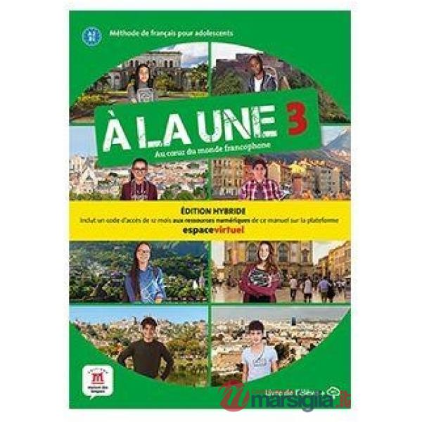 A LA UNE 3 LIVRE D'ELEVE ED. HYBRIDE