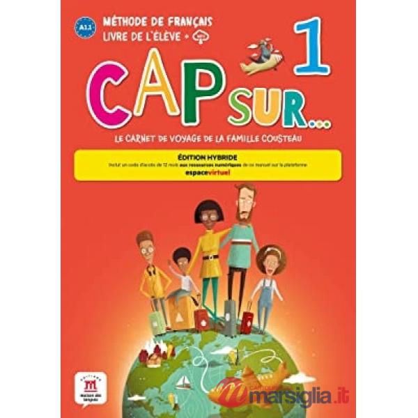 CAP SUR 1 LIVRE DE L'ELEVE ED.HYBRIDE