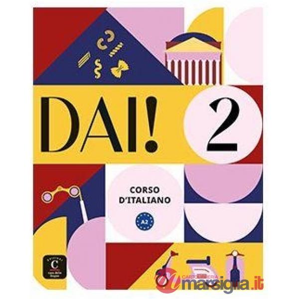 DAI! STUDENTE + ESERCIZI 2