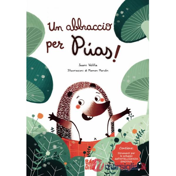 Abbraccio per Púas. Ediz. illustrata (Un)