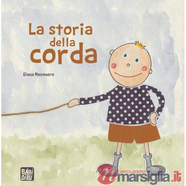 Storia della corda (La)