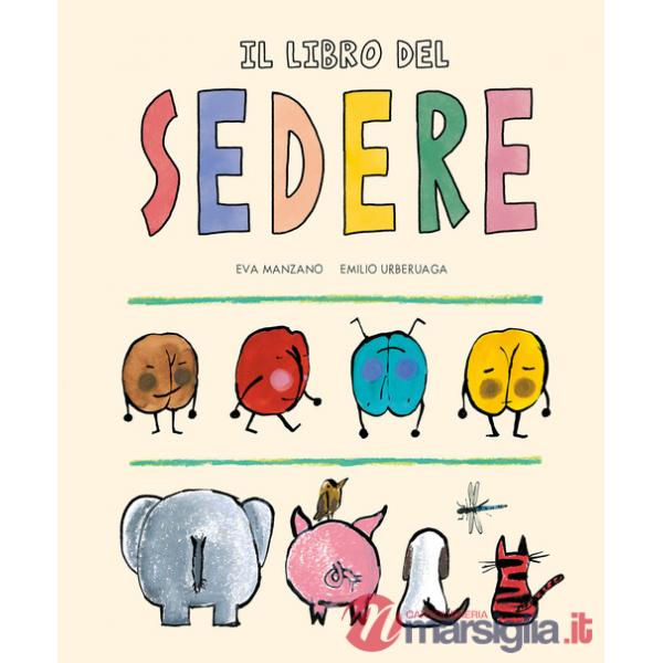 Libro del sedere. Ediz. a colori (Il)