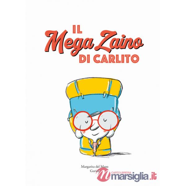 Mega zaino di Carlito. Ediz. a colori (Il)