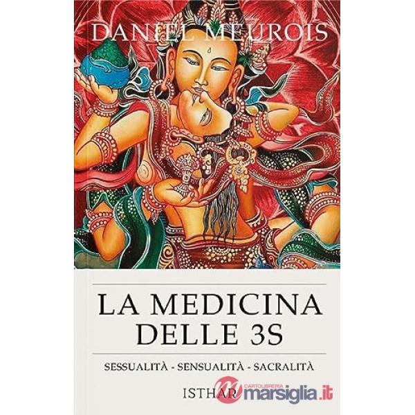 La medicina delle 3 S. Sessualità, sensualità, spiritualità