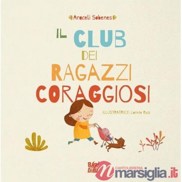 Club dei ragazzi coraggiosi (Il)