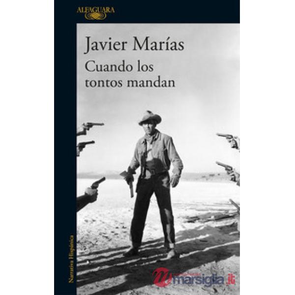 CUANDO LOS TONTOS MANDAN