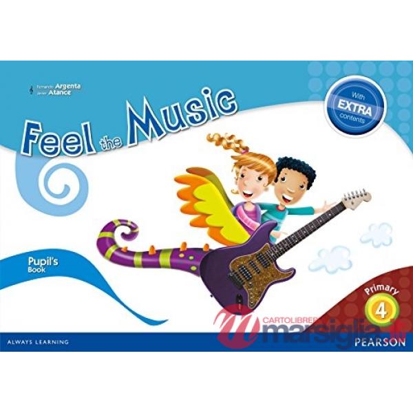 FEEL THE MUSIC 4 PUPIL'S BOOK