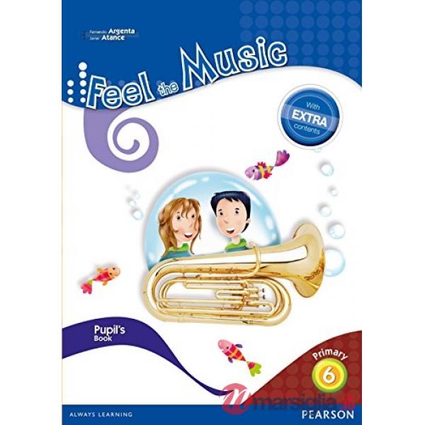 FEEL THE MUSIC 6 PUPIL'S BOOK