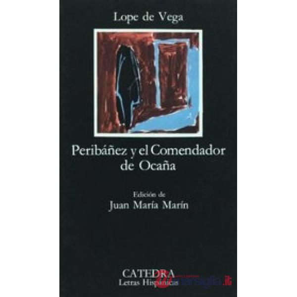 PERIBANEZ Y EL COMENDADOR DE OCANA