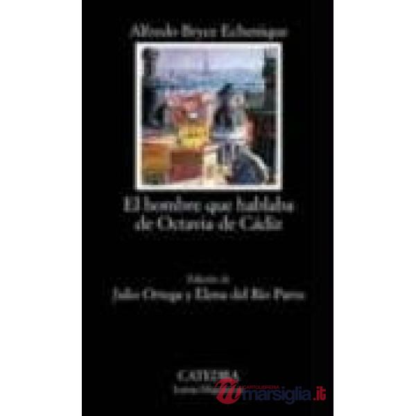 EL HOMBRE QUE HABLABA DE OCTAVIA DE CADIZ