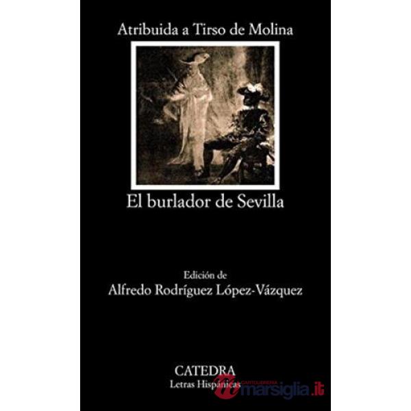 EL BURLADOR DE SEVILLA O EL CONVIDADO DE PIEDRA