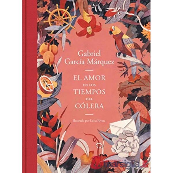 EL AMOR EN LOS TIEMPOS DEL COLERA. EDICION ILUSTRADA