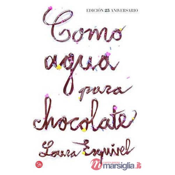 COMO AGUA PARA CHOCOLATE