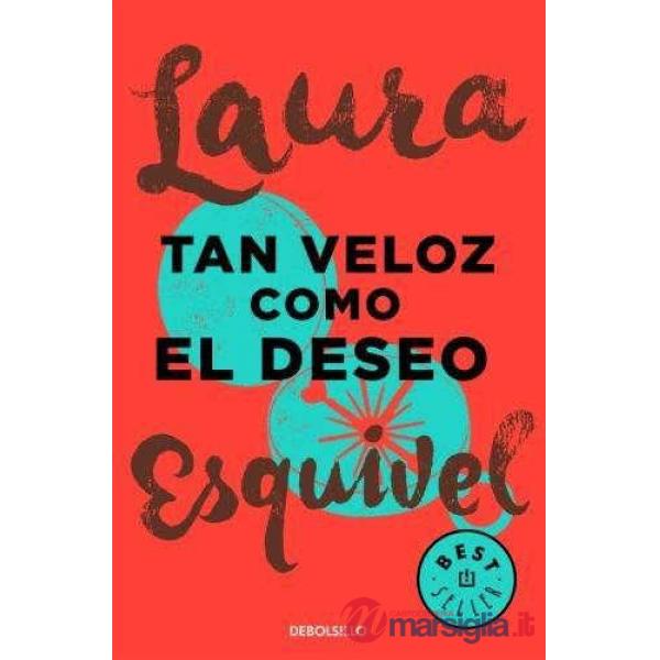 TAN VELOZ COMO EL DESEO