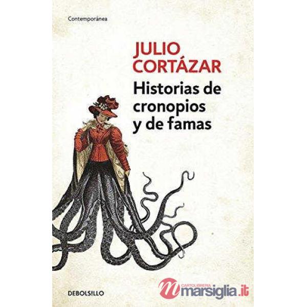 HISTORIA DE CRONOPIOS Y DE FAMAS