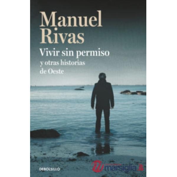 VIVIR SIN PERMISO Y OTRAS HISTORIAS DE OESTE