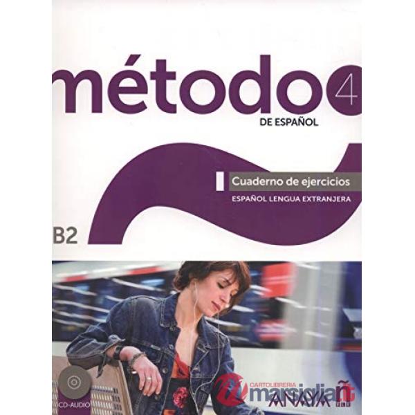 METODO 4 DE ESPANOL (B2) - CUADERNO EJERCICIOS
