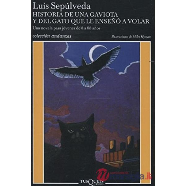 HISTORIA DE UNA GAVIOTA Y DEL GATO QUE LE ENSENO A VOLAR