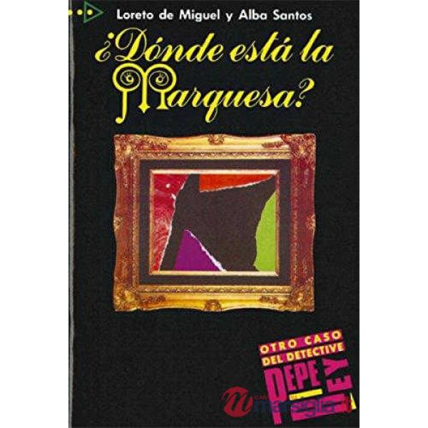 DONDE ESTA LA MARQUESA?