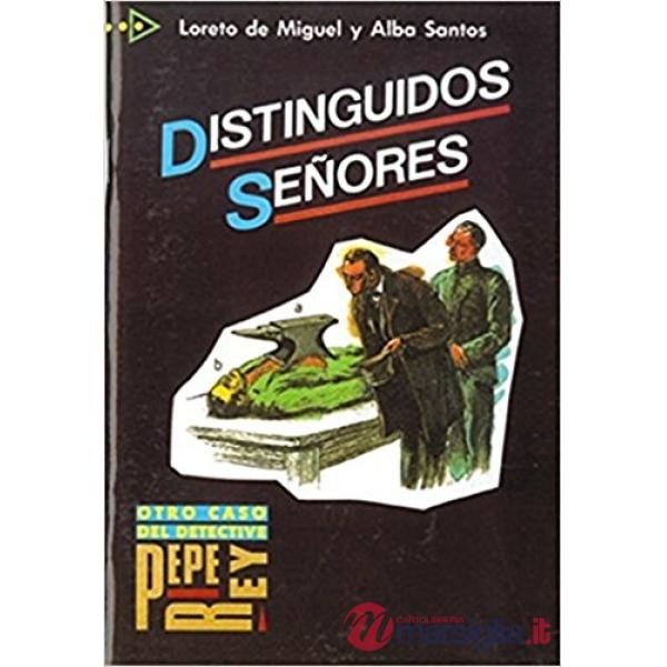 DISTINGUIDOS SENORES