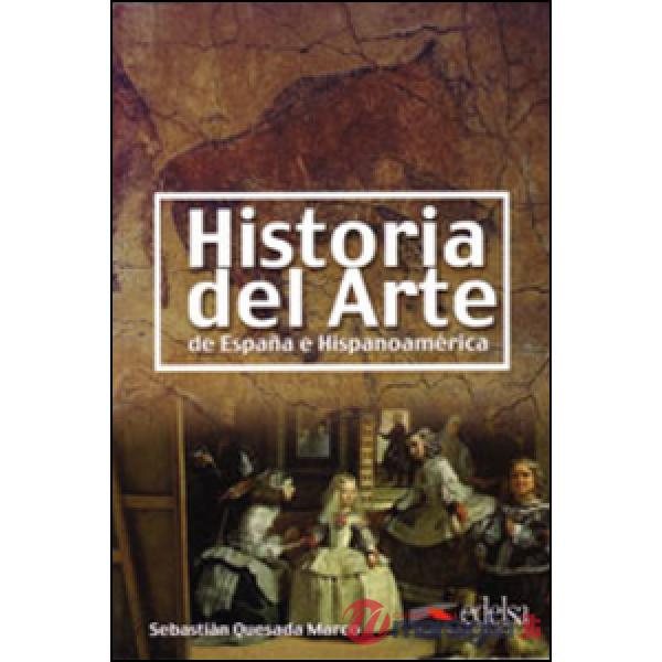 HISTORIA DEL ARTE DE ESPANA E HISPANOAMERICA