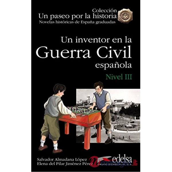 UN INVENTOR EN LA GUERRA CIVIL