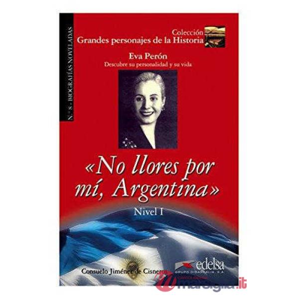 NO LLORES POR MI, ARGENTINA